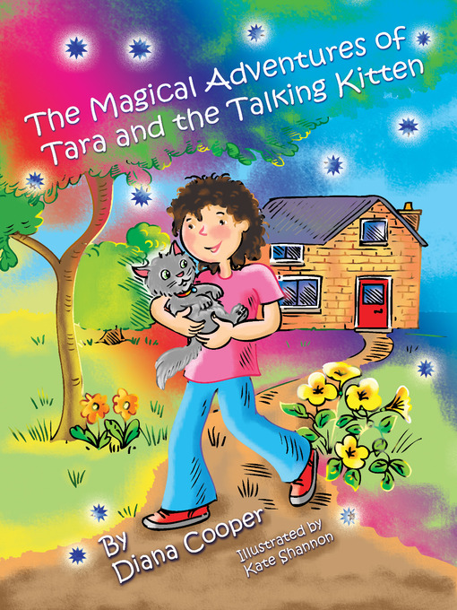 Title details for The Magical Adventures of Tara and the Talking Kitten by Diana Cooper - Available